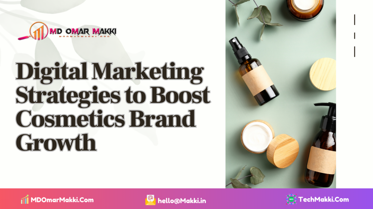 Digital Marketing Strategies to Boost Cosmetics Brand Growth