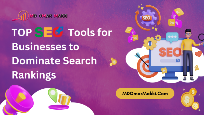 Top SEO Tools for Businesses to Dominate Search Rankings