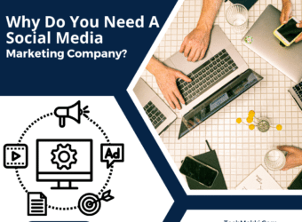 Why Do You Need A Social Media Marketing Company?